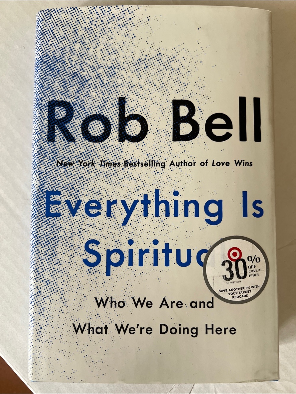 NWT Everything Is Spiritual Hardcover - White and Blue